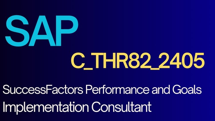 Read more about the article [100% Off] SAP C_THR82_2405 SuccessFactors Performance and Goals | Exam