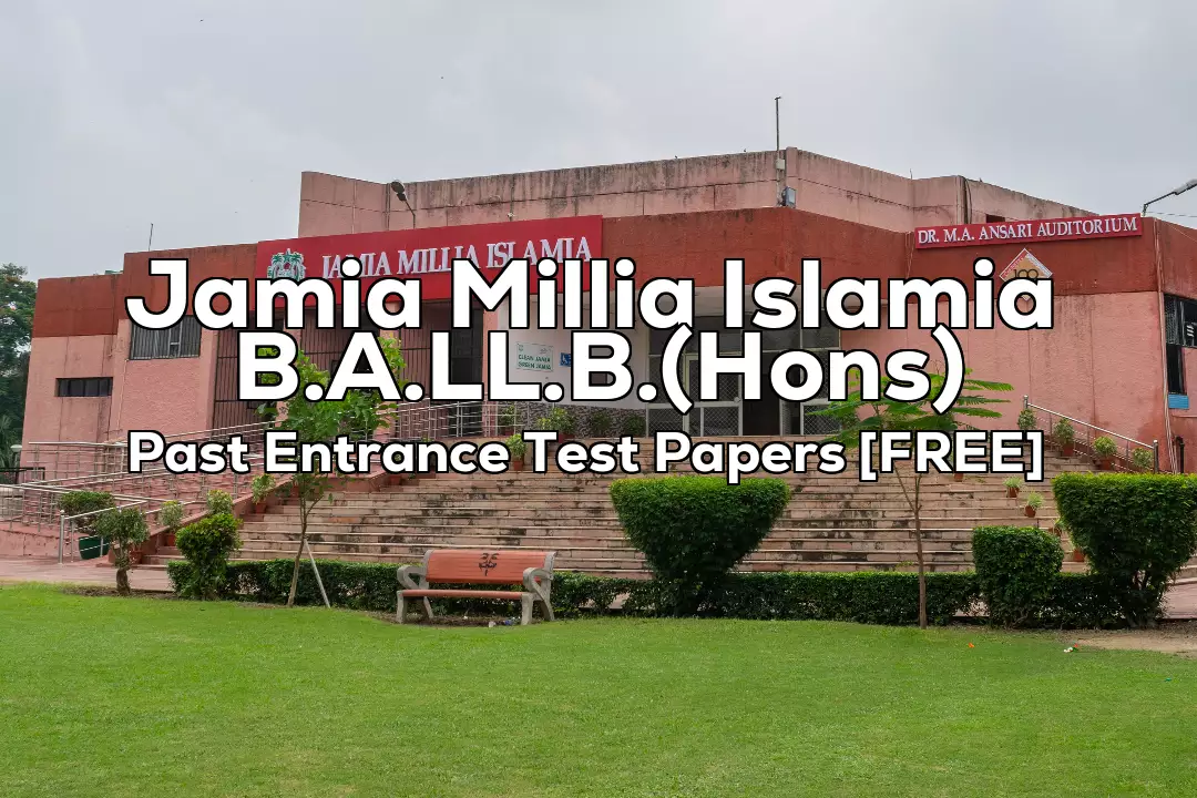 Read more about the article Jamia BA LLB Previous 7 Years Entrance Test Papers | upto 2022