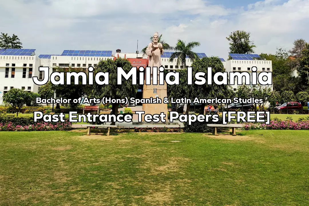 Jamia Bachelor of Arts (Hons) Spanish & Latin American Studies 2021 Entrance Test Paper
