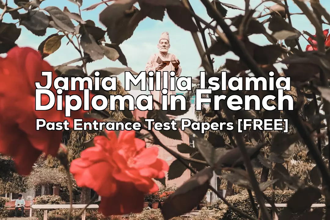 Jamia Diploma in French Previous 2 Years Entrance Test Papers | 2025 and Before