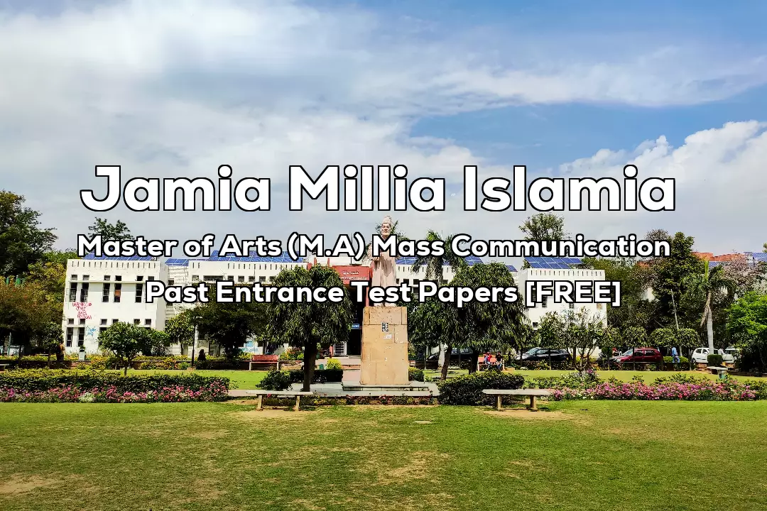 Read more about the article Jamia MA Mass Communication Past 4 Years Entrance Test Papers | 2022 And Earlier