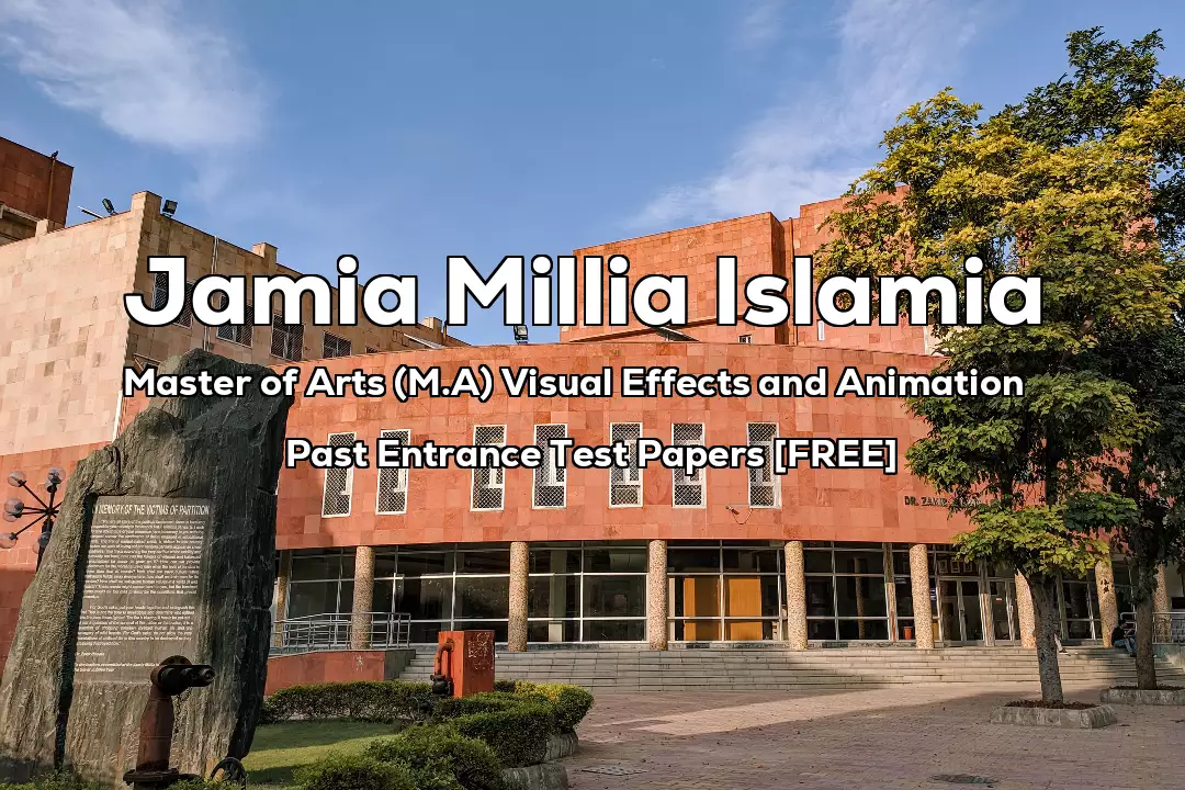 Read more about the article Jamia MA Visual Effects and Animation Past Entrance Test Paper