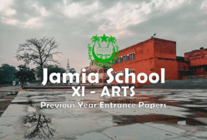 Read more about the article Jamia School 11th Arts Previous Year Entrance Paper (2022), Cut-off, Exam Pattern & Format