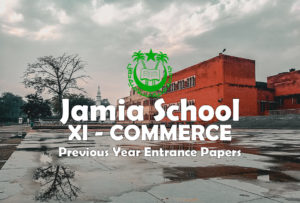 Read more about the article Jamia School 11th Commerce Previous Year Entrance Paper (2022), Cut-off, Exam Pattern & Format