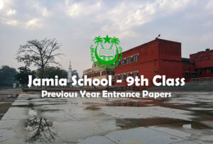Read more about the article Jamia (JMI) School 9th Class Previous Year Entrance Paper (2022), Cut-off, Exam Pattern & Format