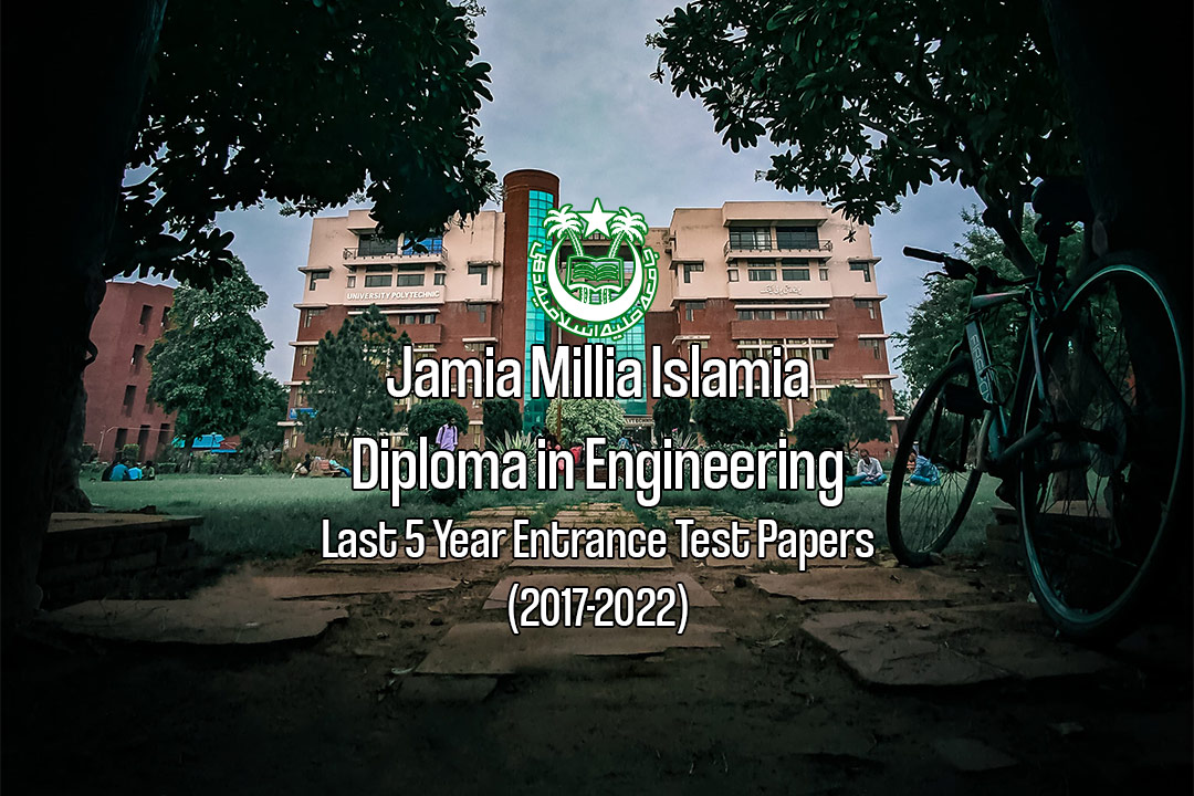 Read more about the article Jamia Diploma in Engineering Past 5 Year Entrance Test Papers (2022 and before)