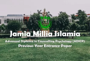 Read more about the article Jamia Advanced Diploma in Counselling Psychology (ADICP) 2022 Entrance Test Paper