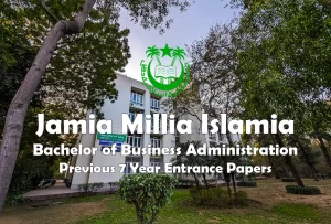 Read more about the article Jamia Bachelor of Business Administration (BBA) Last 7 Years Entrance Test Papers | 2022 and before