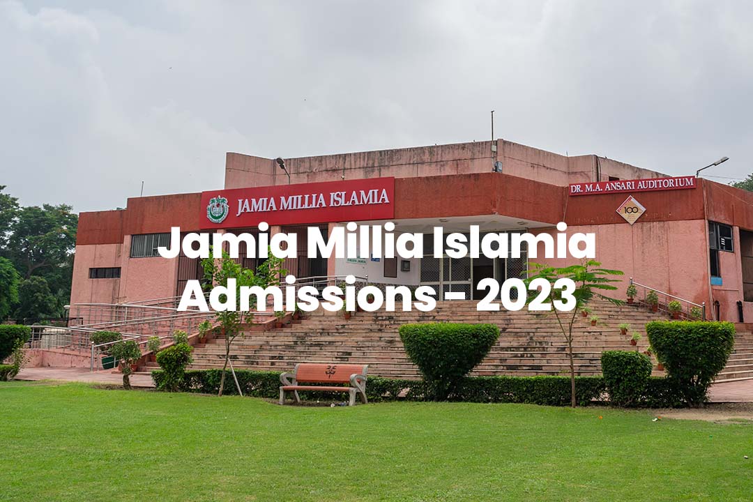 Read more about the article Jamia Millia Islamia Admissions 2023: Entrance Schedule, Last Dates, Entrance Syllabus